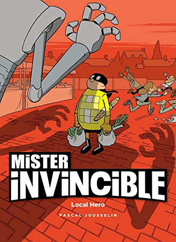 Mister Invincible Local Hero [Paperback]