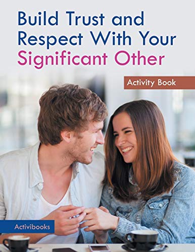 Build Trust and Respect ith Your Significant Other Activity Book [Paperback]