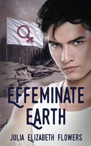 Effeminate Earth [Paperback]