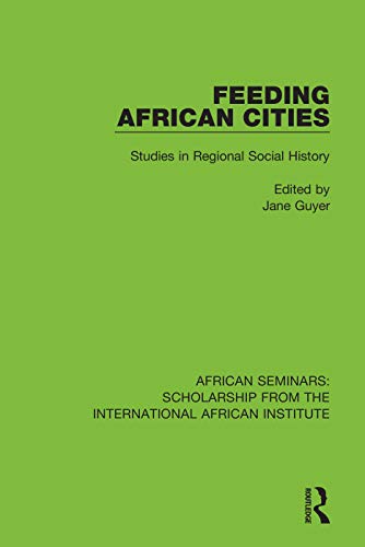 Feeding African Cities Studies in Regional Social History [Hardcover]