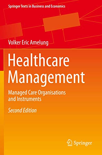 Healthcare Management: Managed Care Organisations and Instruments [Paperback]