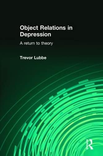 Object Relations in Depression A Return to Theory [Paperback]