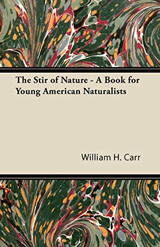 Stir of Nature - a Book for Young American Naturalists [Paperback]