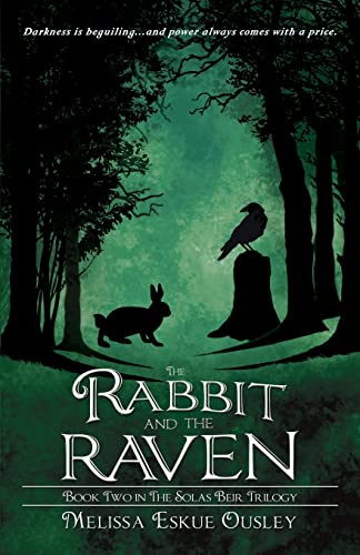 The Rabbit And The Raven Book To In The Solas Beir Trilogy (volume 2) [Paperback]