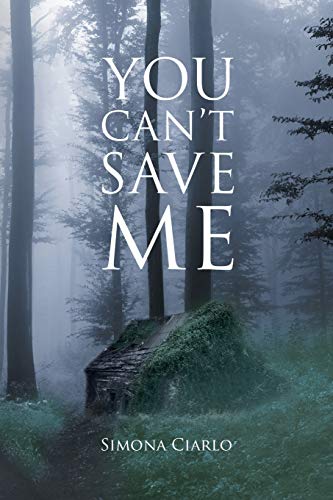 You Can't Save Me [Paperback]