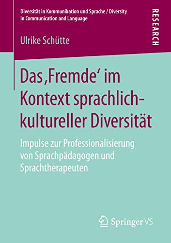 Das Fremde im Kontext sprachlich-kultureller Diversitt Impulse zur Professio [Paperback]