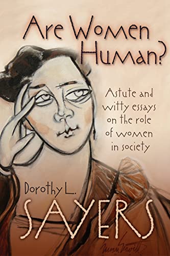 Are Women Human? Penetrating, Sensible, And Witty Essays On The Role Of Women In [Paperback]