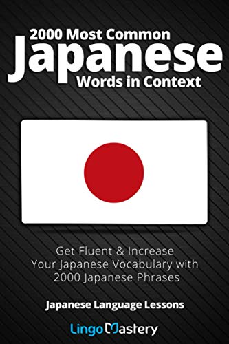 2000 Most Common Japanese Words in Context  Get Fluent and Increase Your Japane [Paperback]