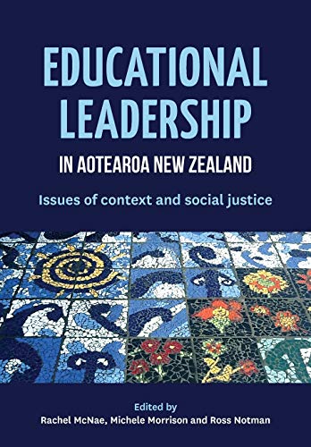 Educational Leadership in Aotearoa Ne Zealand  Issues of Context and Social Ju [Paperback]