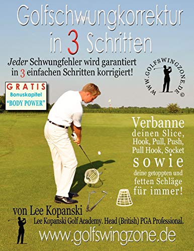 Golfschwungkorrektur In 3 Schritten Jeder Schwungfehler Wird Garantiert In  3 E [Paperback]