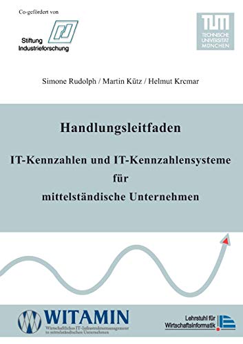 Handlungsleitfaden It-Kennzahlen und It-Kennzahlensysteme Fr Mittelstndische U [Paperback]