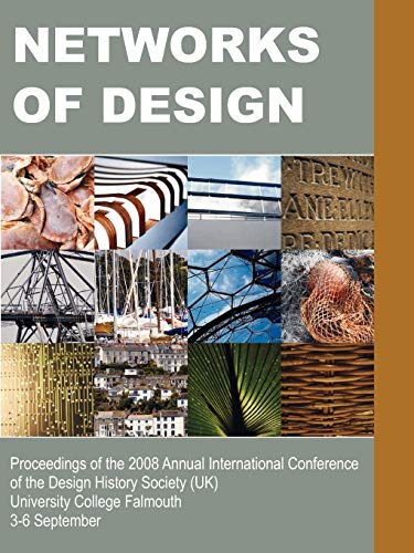 Netorks Of Design Proceedings Of The 2008 Annual International Conference Of T [Paperback]