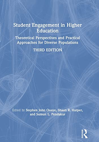 Student Engagement in Higher Education: Theoretical Perspectives and Practical A [Paperback]