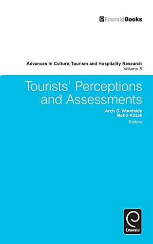 Tourists' Perceptions And Assessments (advances In Culture, Tourism And Hospital [Hardcover]