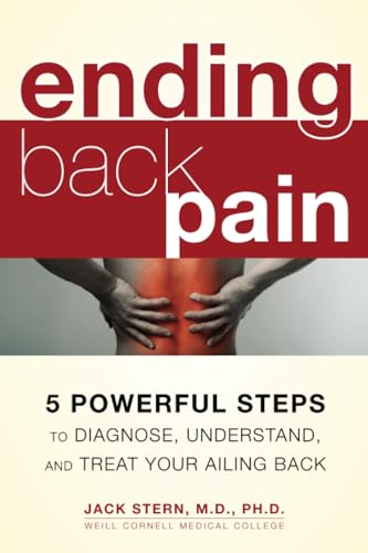 Ending Back Pain: 5 Powerful Steps to Diagnose, Understand, and Treat Your Ailin [Paperback]