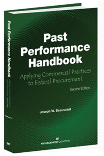 Past Performance Handbook: Applying Commercial Practices to Federal Procurement [Hardcover]