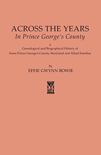 Across The Years In Prince George's County [maryland] (625) [Paperback]