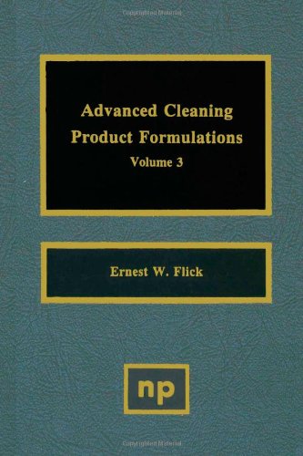 Advanced Cleaning Product Formulations, Vol. 3 [Hardcover]