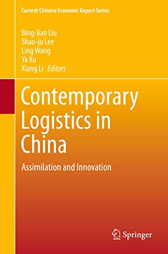 Contemporary Logistics in China: Assimilation and Innovation [Hardcover]