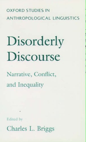 Disorderly Discourse Narrative, Conflict, and Inequality [Hardcover]