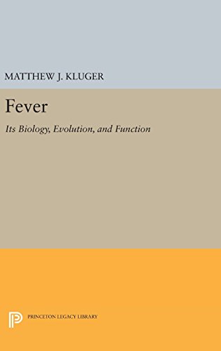 Fever Its Biology, Evolution, and Function [Hardcover]