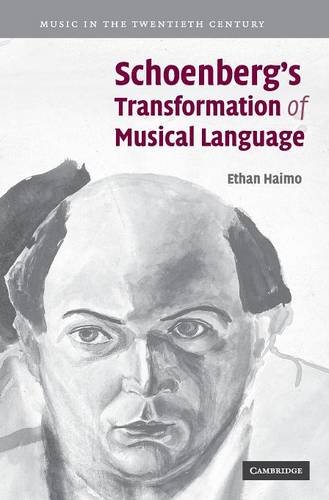 Schoenberg's Transformation of Musical Language [Hardcover]