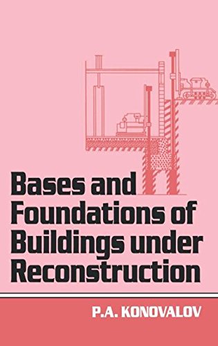 Bases and Foundations of Building Under Reconstruction [Hardcover]