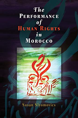 The Performance of Human Rights in Morocco [Paperback]