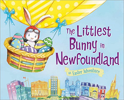 The Littlest Bunny in Newfoundland [Hardcover]