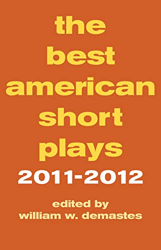 The Best American Short Plays 2011-2012 [Paperback]