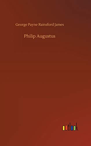 Philip Augustus [Hardcover]