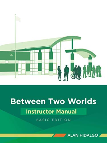 Beteen To Worlds Instructor Manual [Paperback]