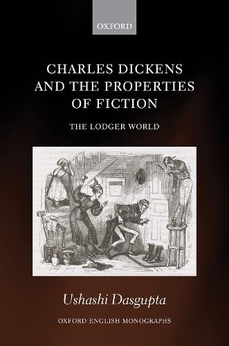 Charles Dickens and the Properties of Fiction The Lodger World [Hardcover]