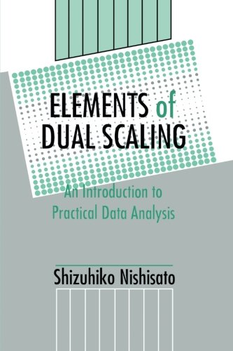 Elements of Dual Scaling An Introduction To Practical Data Analysis [Paperback]