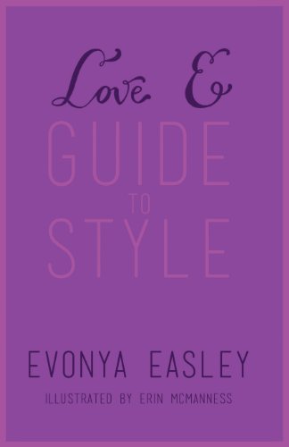 Love E Guide To Style [Paperback]