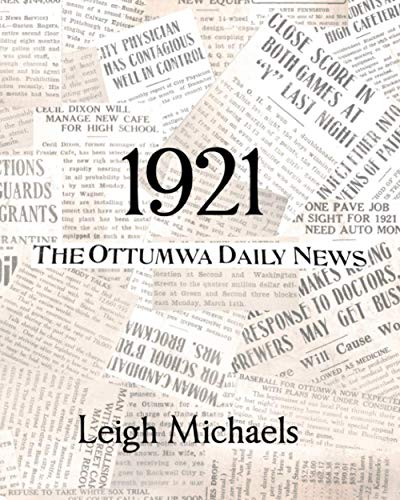 1921  The Ottuma Daily Nes [Paperback]