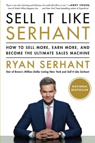 Sell It Like Serhant: How to Sell More, Earn