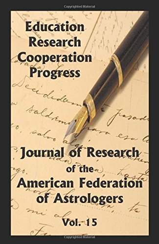 Journal Of Research Of The American Federation Of Astrologers Vol. 15 [Paperback]