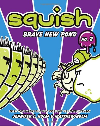 Squish #2: Brave New Pond [Paperback]