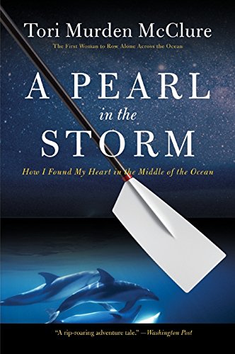 A Pearl In The Storm: How I Found My Heart In The Middle Of The Ocean [Paperback]