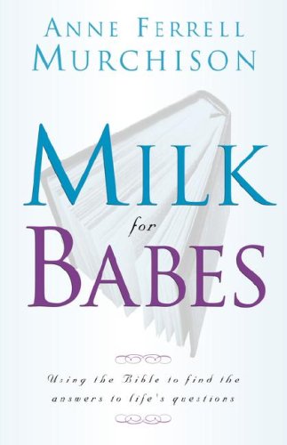 Milk For Babes [Paperback]