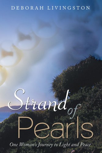 Strand Of Pearls One Woman's Journey To Light And Peace [Paperback]