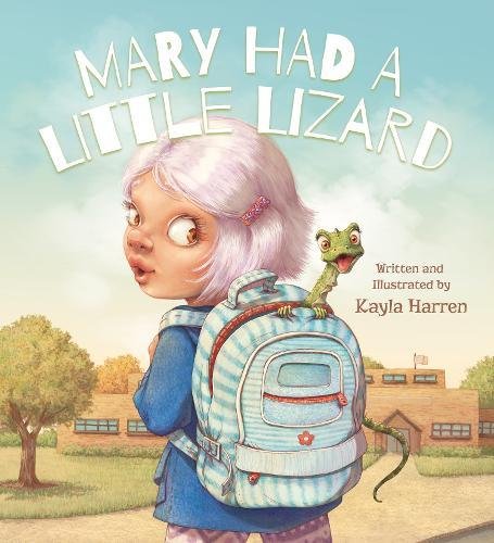 Mary Had A Little Lizard [Hardcover]