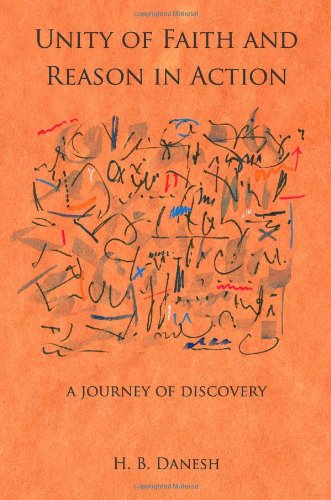 Unity Of Faith And Reason In Action A Journey Of Discovery [Paperback]