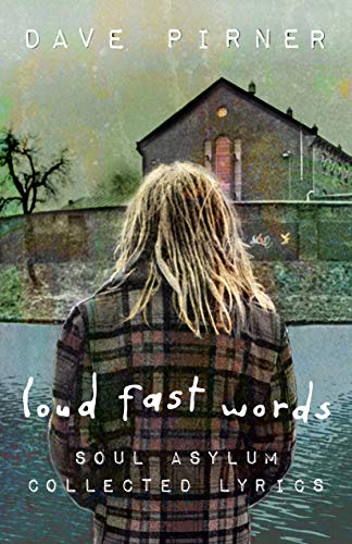 Loud Fast Words: Soul Asylum Collected Lyrics [Paperback]