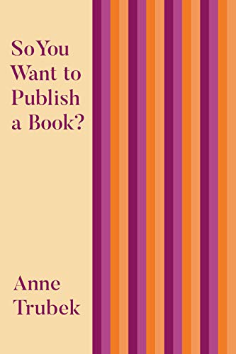 So You Want to Publish a Book? [Paperback]