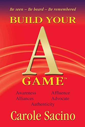 Build Your A-Game [Paperback]