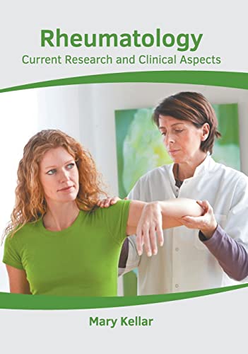 Rheumatology Current Research and Clinical Aspects [Hardcover]