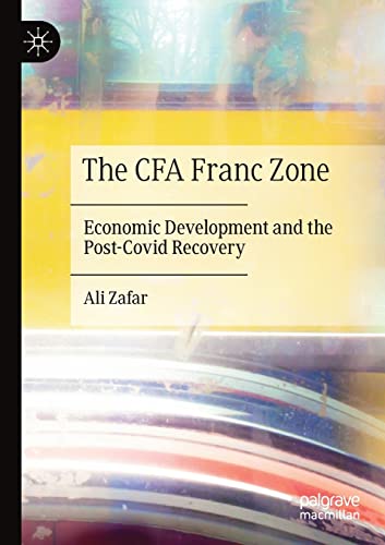 The CFA Franc Zone: Economic Development and the Post-Covid Recovery [Paperback]