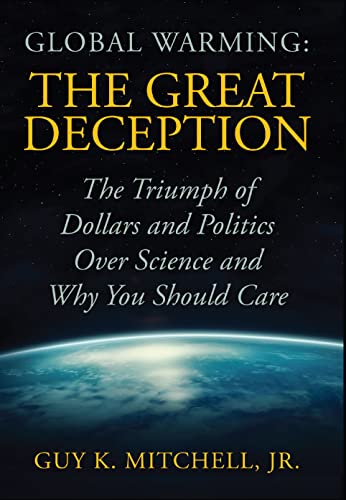 Global Warming: The Great Deception [Hardcove